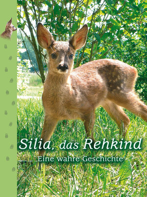 cover image of Silia, das Rehkind